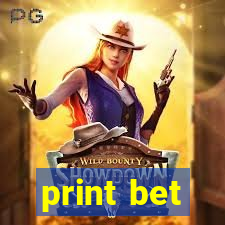 print bet